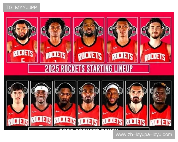 火箭队目前阵容介绍及核心球员名单解析 火箭队目前阵容介绍及核心球员名单解析
